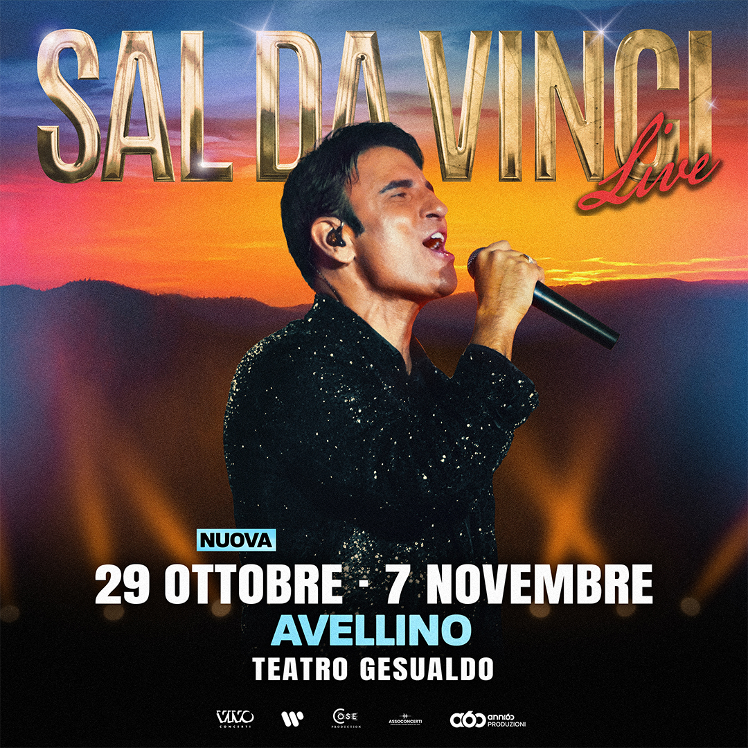 SAL DA VINCI,  DOPPIO APPUNTAMENTO AL TEATRO GESUALDO, NUOVA DATA AD AVELLINO IL 29 OTTOBRE